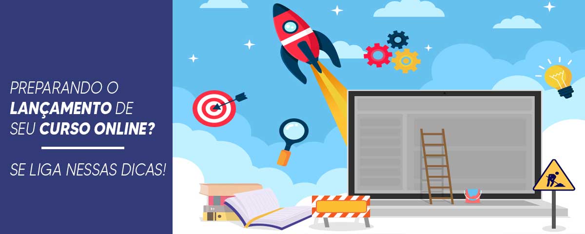 Vai lançar um curso online. Então se liga nessas dicas!